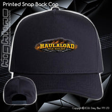 Load image into Gallery viewer, Printed Snap Back CAP - Haulaload