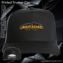Load image into Gallery viewer, Printed Trucker Cap - Haulaload
